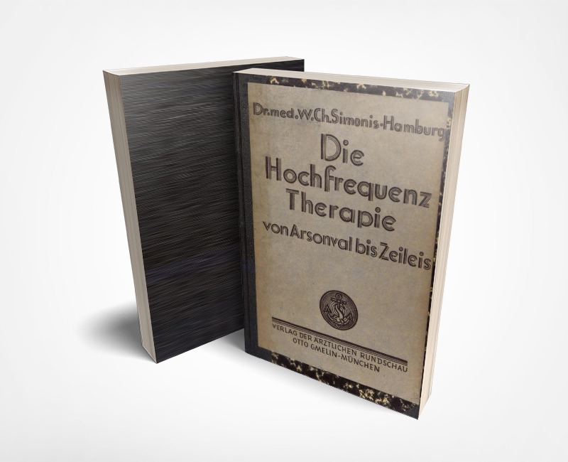 Die Hochfrequenz-Therapie von Arsonval bis Zeileis